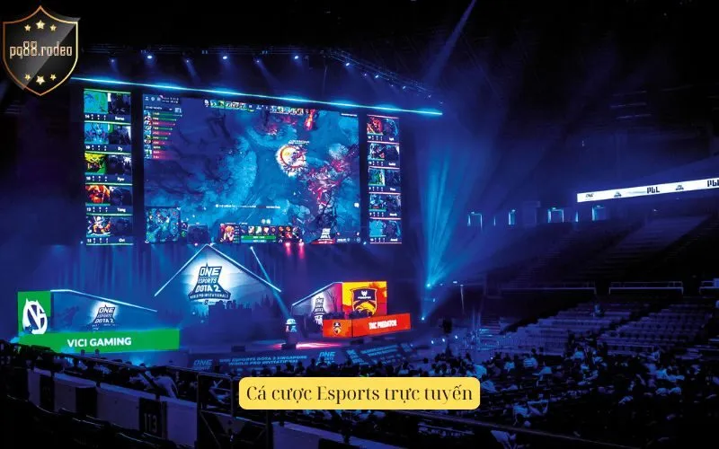 Cá cược Esports trực tuyến