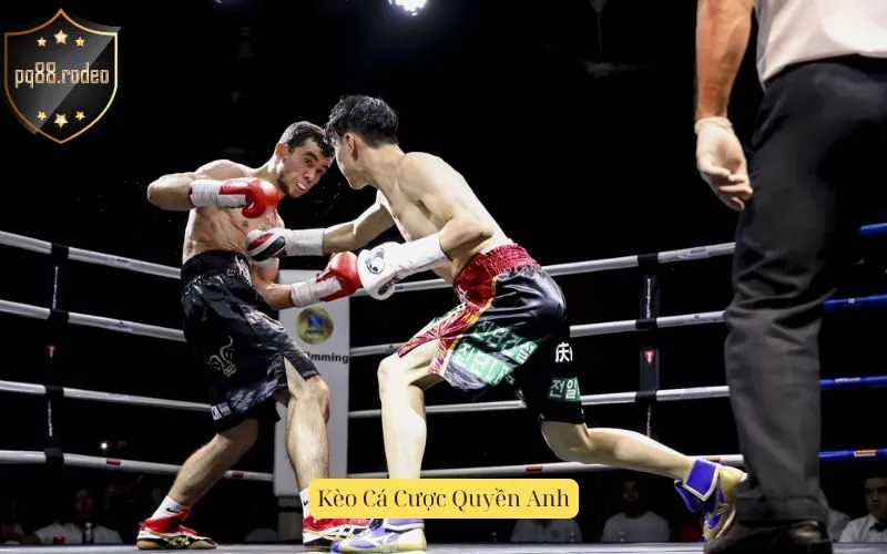 Kèo Cá Cược Quyền Anh