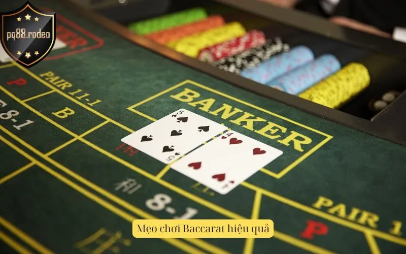 Mẹo chơi Baccarat hiệu quả
