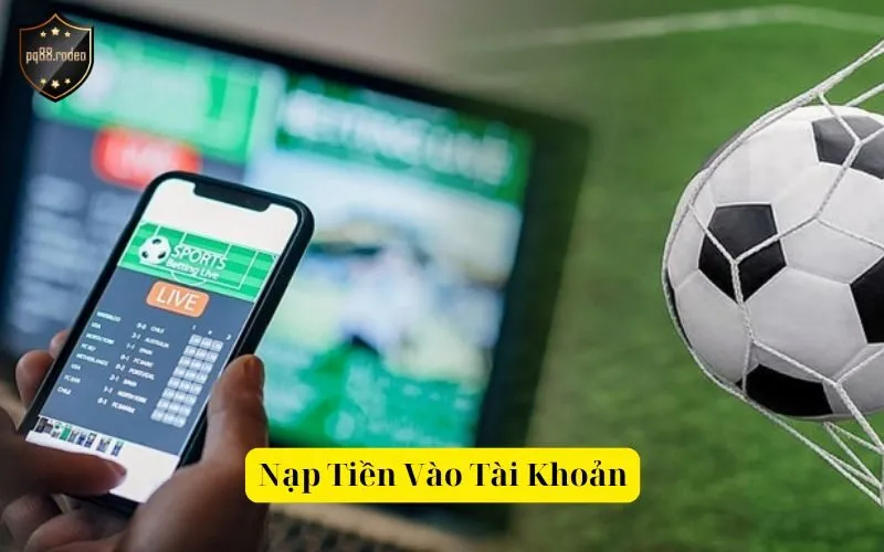 Nạp Tiền Vào Tài Khoản